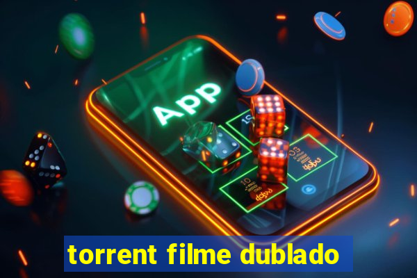 torrent filme dublado